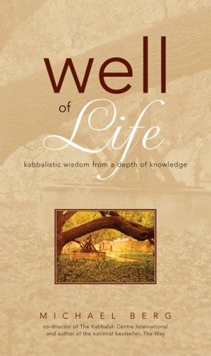 Well of Life Kabbalistic Wisdom from a Depth of Knowledge Kindle Editon