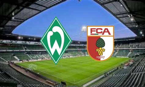 Werder Bremen x Augsburg: O Guia Definitivo para Fãs