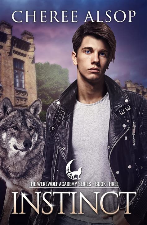 Werewolf Academy Book 3 Instinct Instinct Volume 3 Epub