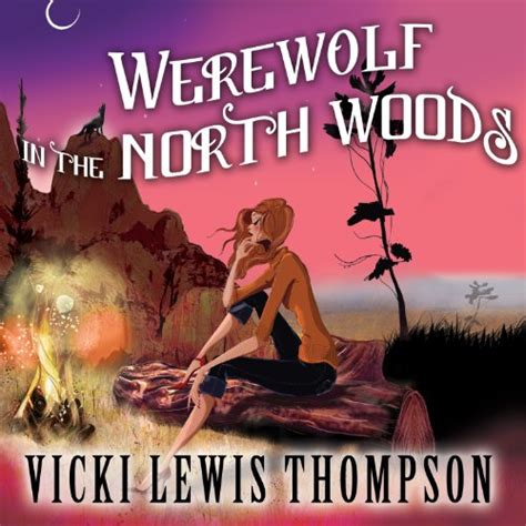 Werewolf in the North Woods Wild about You Kindle Editon