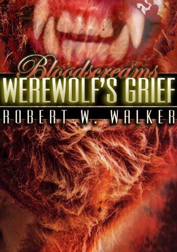 Werewolf s Grief Archaeology vs Supernatural Bloodscreams Series 2 Kindle Editon