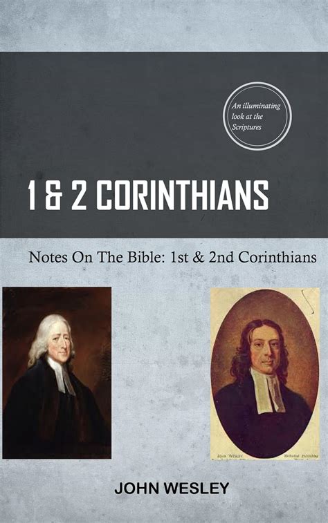 Wesley On 1st Corinthians John Wesley s Notes On The Bible Kindle Editon