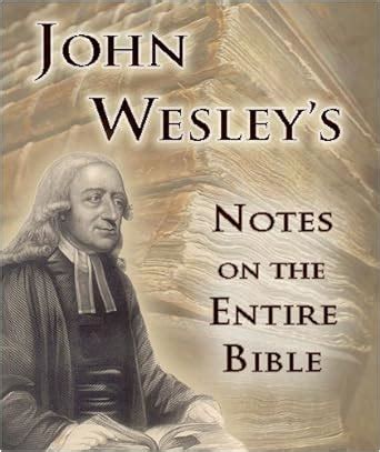 Wesley On Numbers John Wesley s Notes On The Bible Kindle Editon