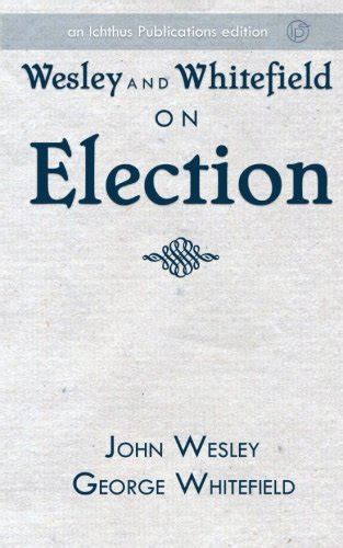 Wesley and Whitefield on Election Doc