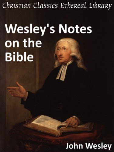 Wesley s Notes on the Bible Enhanced Version Doc