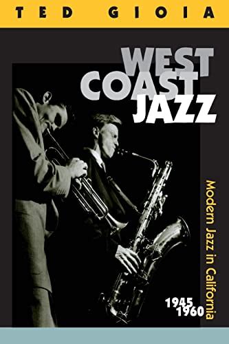 West Coast Jazz Modern Jazz in California 1945-1960 Doc