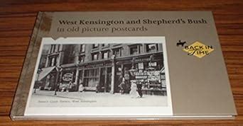 West Kensington and Shepherd s Bush in Old Picture Postcards PDF