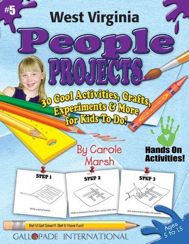 West Virginia People Projects 30 Cool Activities Crafts Experiments and More for Kids to Do to Learn About Your State 5 West Virginia Experience Kindle Editon