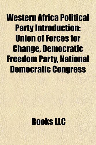 Western Africa Political Party Introduction Union of Forces for Change PDF