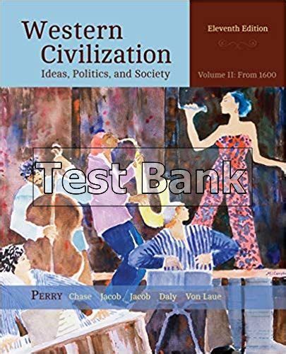 Western Civilization, Vol. 2 : From 1600 Ideas, Politics, and Society 9th Edition Doc