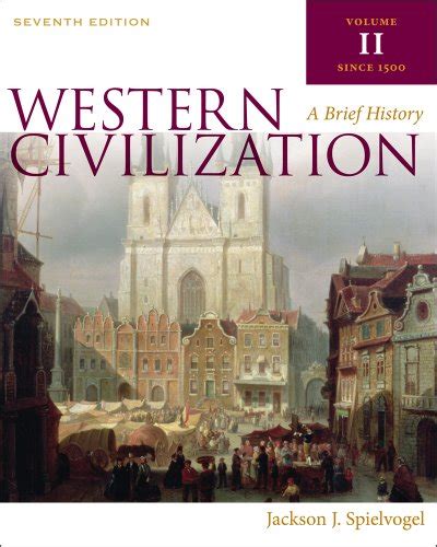 Western Civilization A Brief History Volume II Since 1550 Chaps 14-29 with InfoTrac PDF