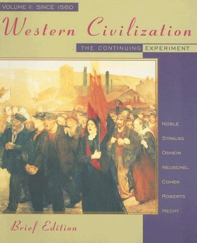 Western Civilization The Continuing Experiment Brief Edition Reader