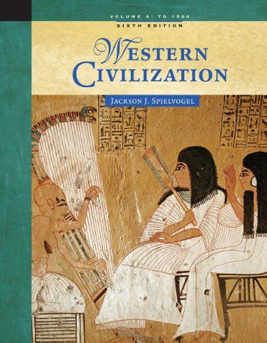 Western Civilization Volume A To 1500 Reader
