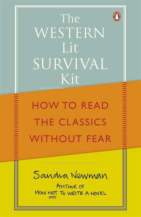 Western Lit Survival Kit How to Read the Classics Without Fear Reader