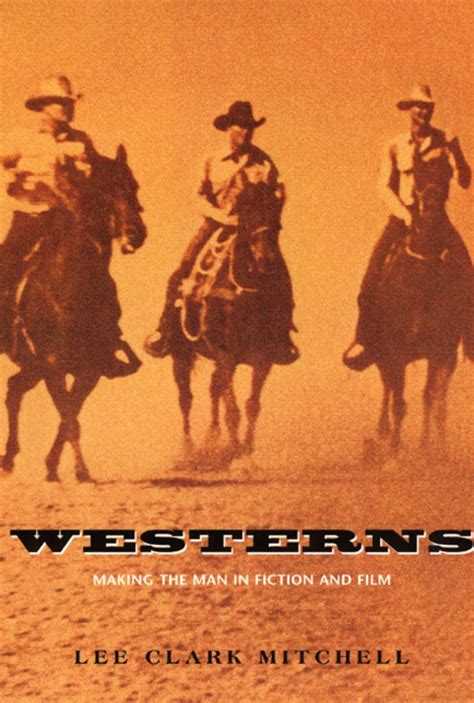 Westerns Making the Man in Fiction and Film Doc