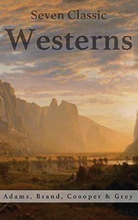 Westerns Zane Grey Andy Adams and Max Brand 47 Novels PDF