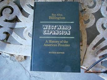 Westward Expansion A History of the American Frontier Third Edition Doc