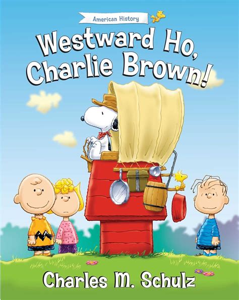 Westward Ho Charlie Brown Peanuts Great American Adventure Reader