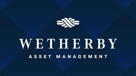 Wetherby Asset Management: A Trusted Anchor in the San Francisco Financial Landscape