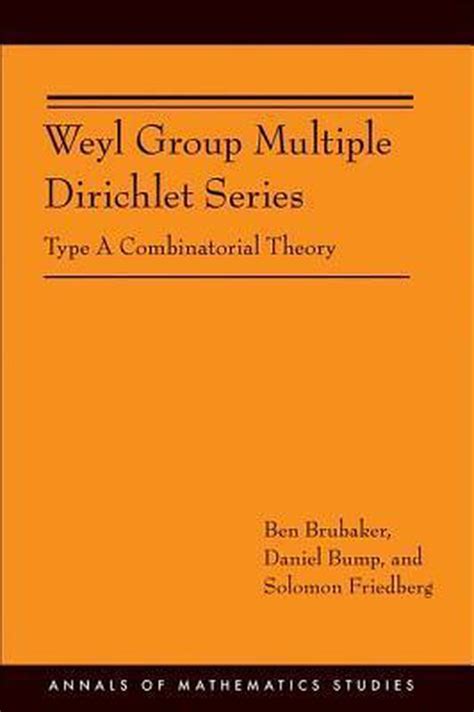 Weyl Group Multiple Dirichlet Series Type a Combinatorial theory Doc