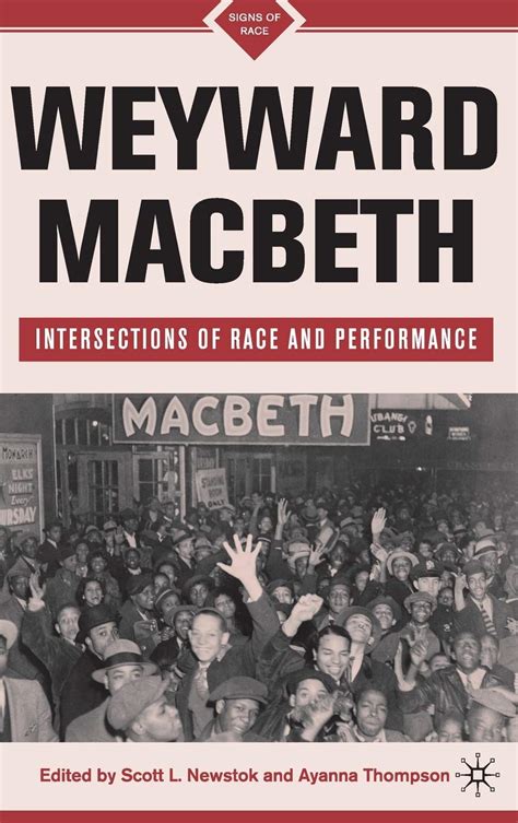 Weyward Macbeth: Intersections of Race and Performance (Signs of Race) Kindle Editon