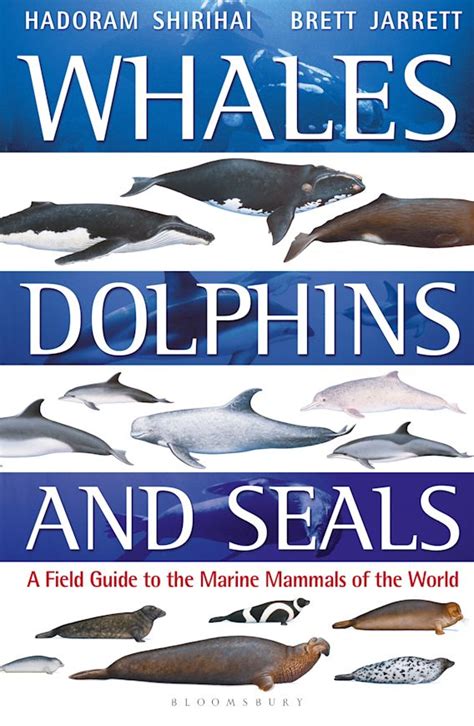 Whales, Dolphins and Seals: A Field Guide to the Marine Mammals of the World Ebook Reader