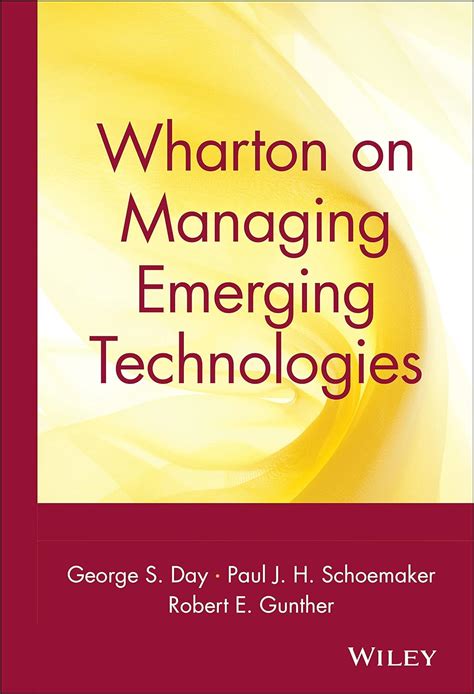 Wharton on Managing Emerging Technologies 1st Edition Kindle Editon