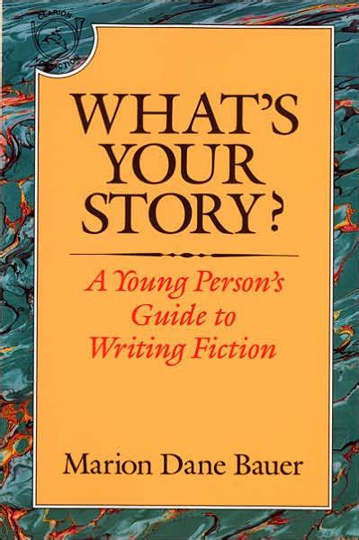 What's Your Story?: A Young Person's Guide to Writ Kindle Editon