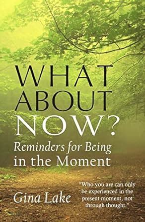 What About Now Reminders for Being in the Moment