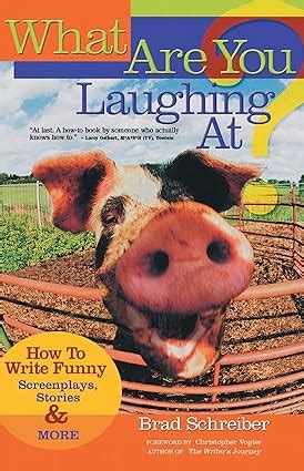 What Are You Laughing At?: How to Write Funny Screenplays Kindle Editon