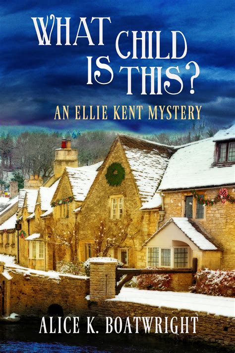 What Child Is This An Ellie Kent Mystery PDF