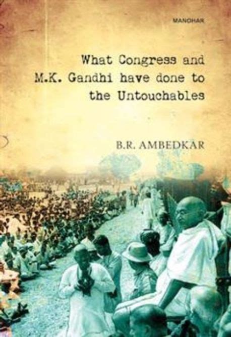 What Congress and Gandhi Have Done to the Untouchables Reprint Epub