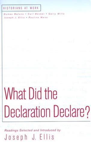 What Did the Declaration Declare Historians at Work Series Reader