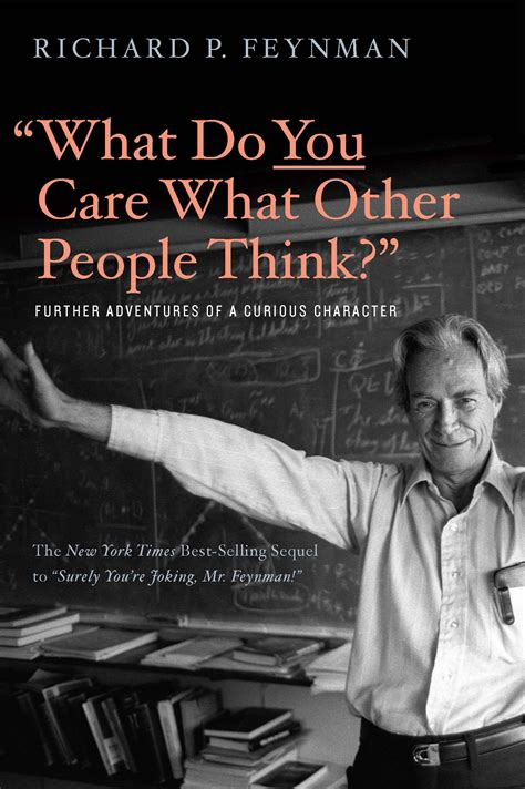 What Do You Care What Other People Think Further Adventures of a Curious Character PDF