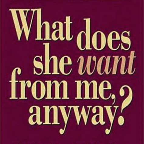 What Does She Want from Me Anyway Honest Answers to the Questions Men Ask About Women PDF
