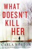 What Doesnt Kill Her Reader