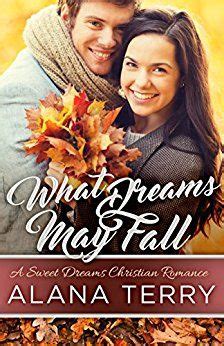 What Dreams May Fall A Sweet Dreams Christian Romance Book 4 Epub