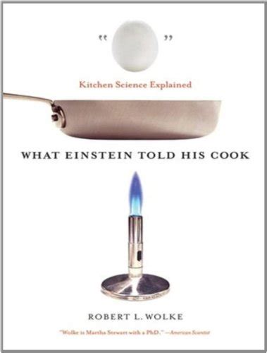 What Einstein Told His Cook Kitchen Science Explained Kindle Editon