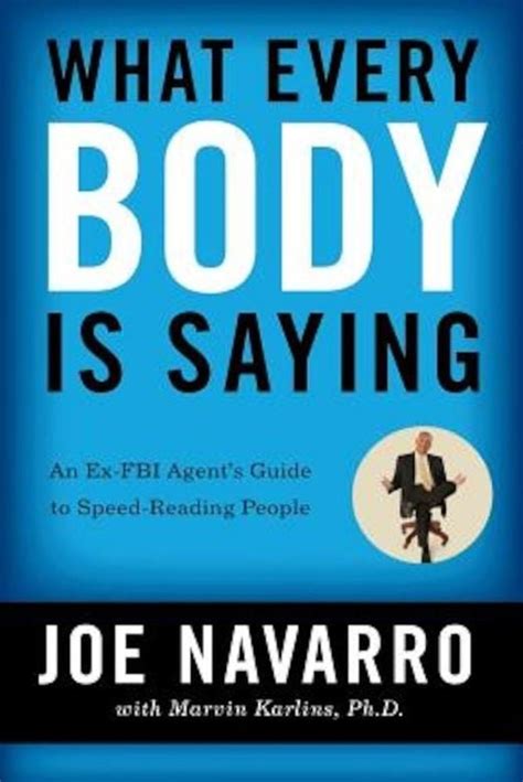 What Every Body Is Saying An Ex-FBI Agent s Guide to Speed-Reading People Japanese Edition Doc