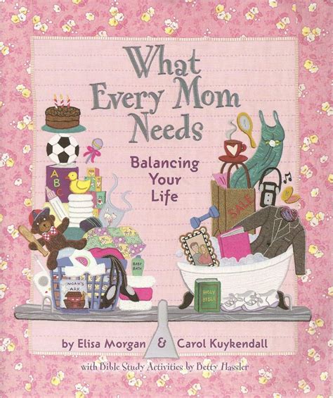 What Every Mom Needs Balancing Your Life PDF