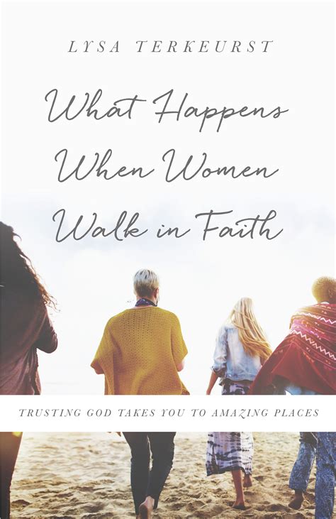 What Happens When Women Walk in Faith Trusting God Takes You to Amazing Places Doc