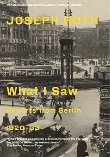 What I Saw Reports from Berlin 1920-33