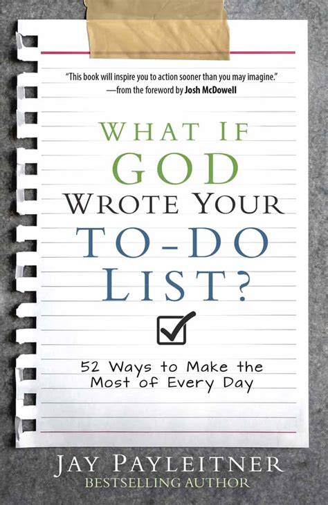 What If God Wrote Your To-Do List 52 Ways to Make the Most of Every Day Doc