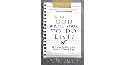 What If God Wrote Your To-Do List 52 Ways to Make the Most of Every Day Doc