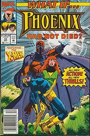 What If Phoenix Had Not Died comic book featuring x-men No 32 Dec 1991 Reader