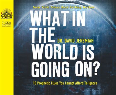 What In the World is Going On? 10 Prophetic Clues You Cannot Afford to Ignore Reader