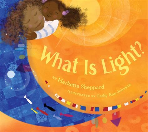 What Is Light Denene Millner Books