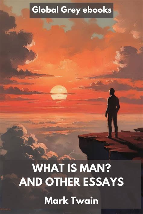 What Is Man And Other Essays Epub