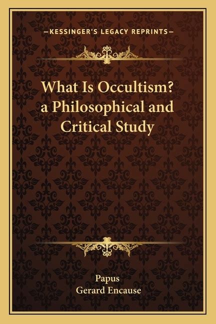 What Is Occultism? a Philosophical and Critical Study PDF