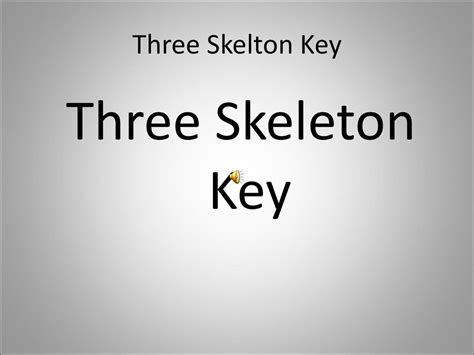 What Is The Resolution Of Three Skeleton Key Reader